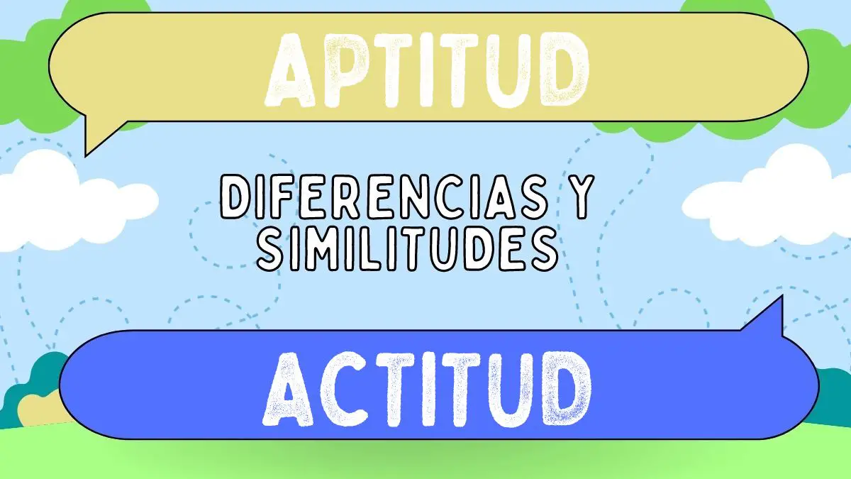 Diferencias Entre Aptitud Y Actitud