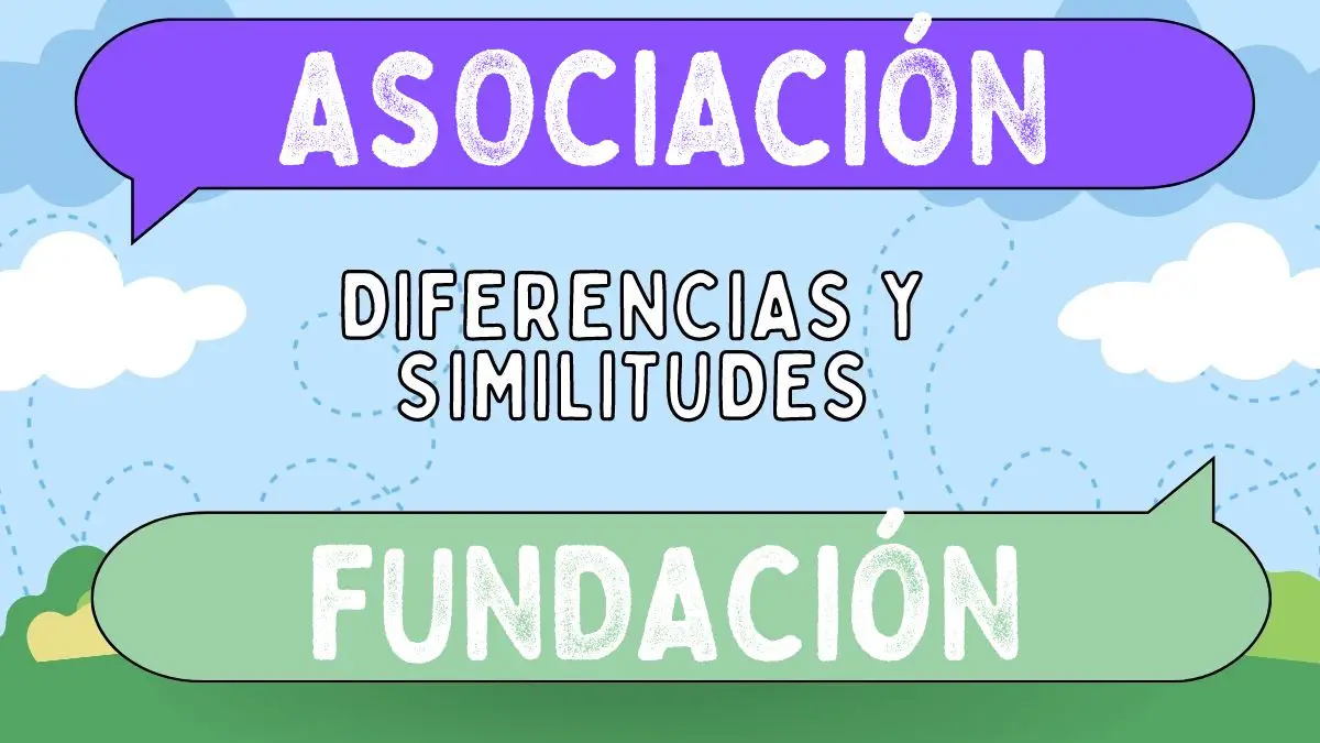 Diferencias entre asociación y fundación