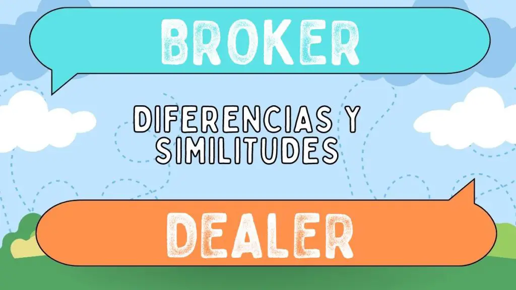 Diferencias entre broker y dealer