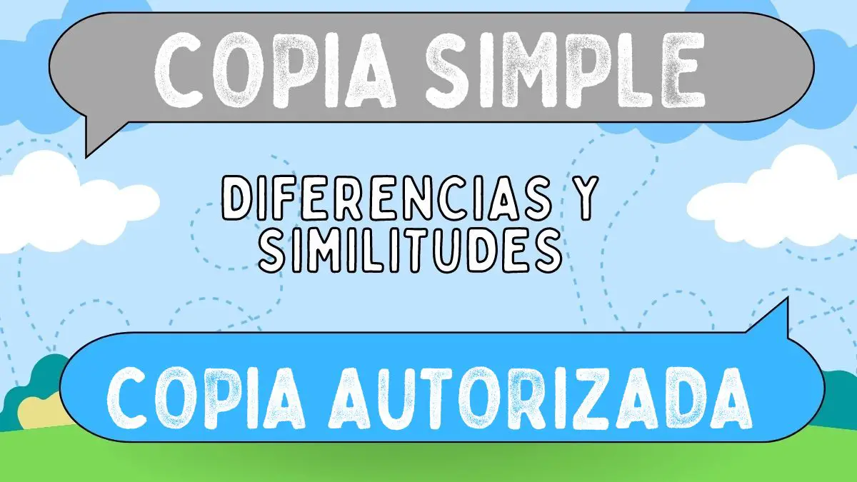 Diferencias entre copia simple y copia autorizada