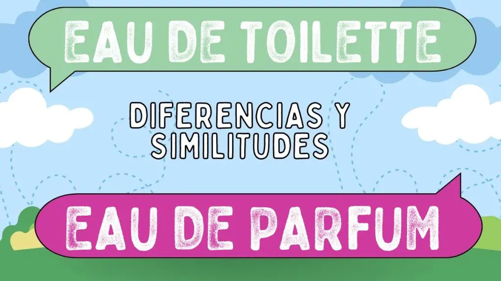 Diferencias entre eau de toilette y eau de parfum