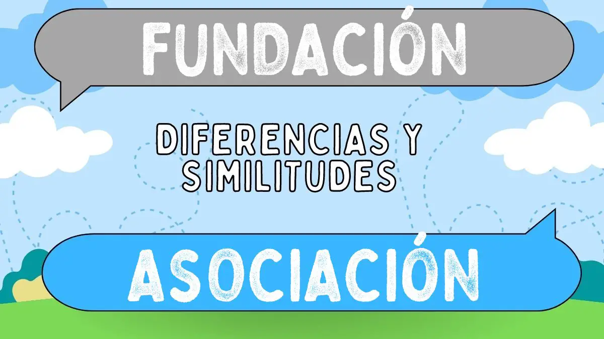 Diferencias entre fundación y asociación