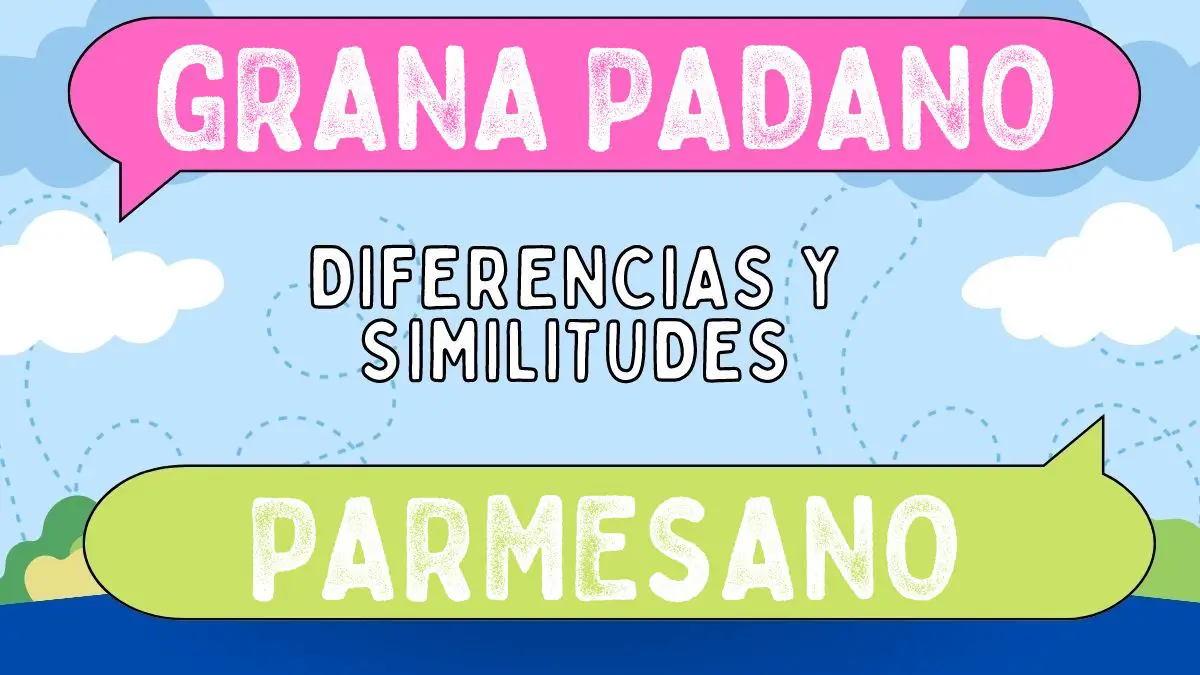 Diferencias entre grana padano y parmesano