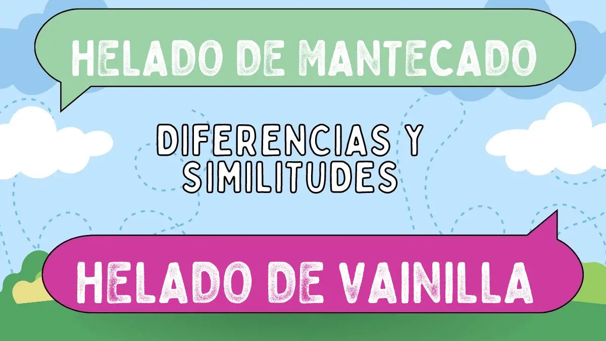 Diferencias entre helado de mantecado y helado de vainilla