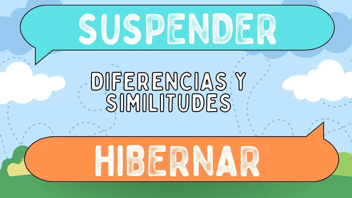 Diferencias entre suspender y hibernar